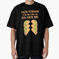 Taco Tuesday Is The Day I Show My Six Pack Abs by SassyYetClassy