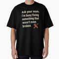 Fixing Stuff That Isn’t Broken – Funny Dad Stereotype Shirt by SnoozLife