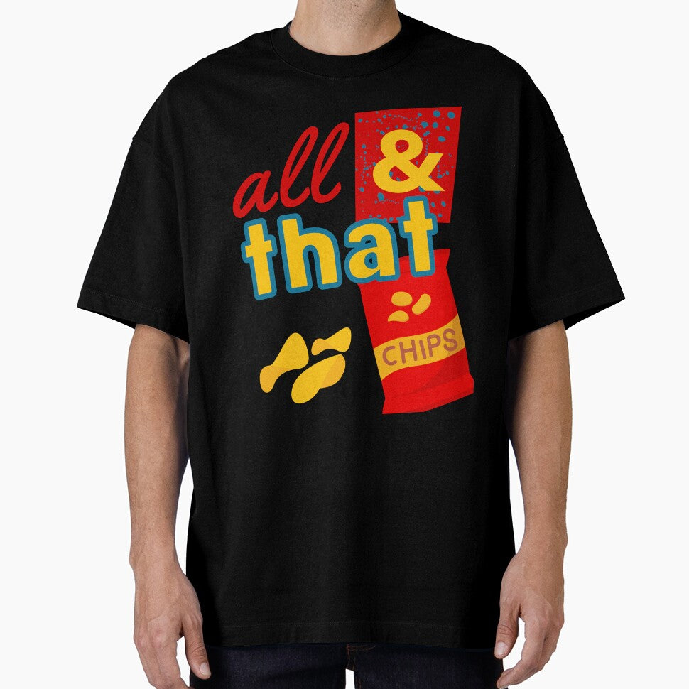 All That and a bag of chips 90s by Wearablepsa