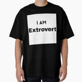 I AM Extrovert by Mywaymylife