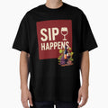 Sip Happens by Sasitee