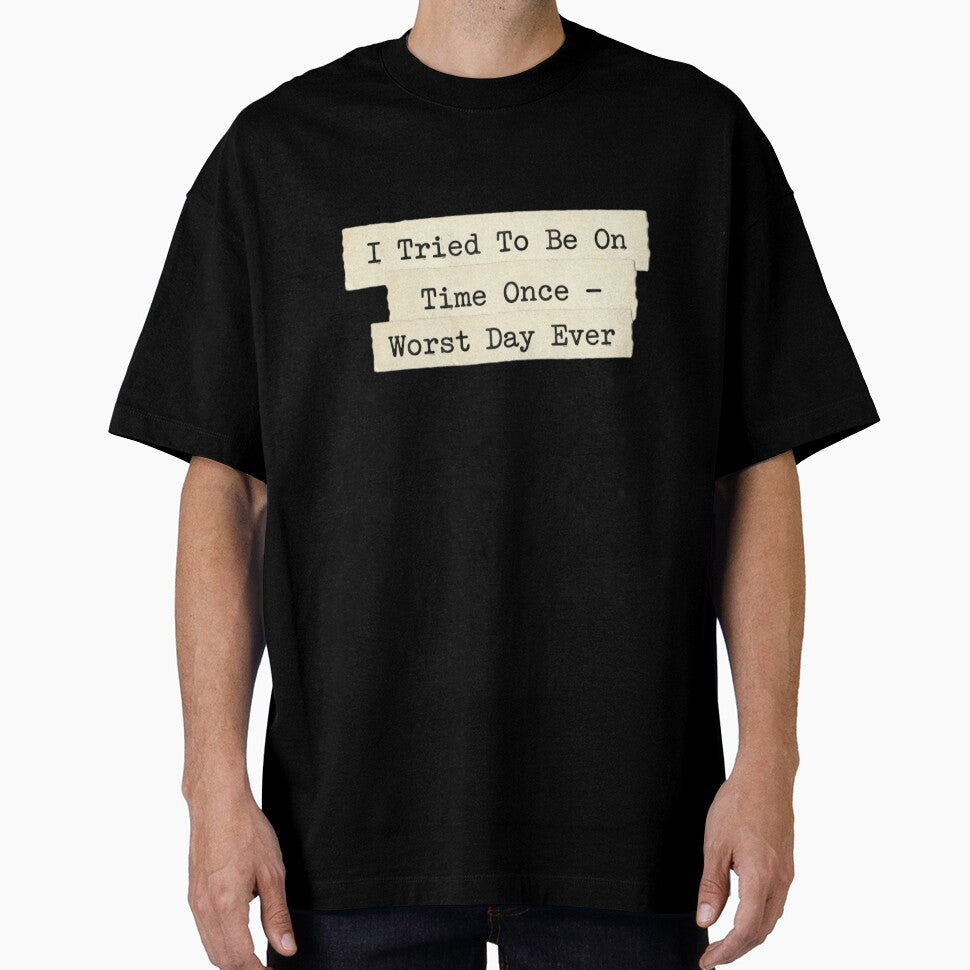 I tried to be on time once by 989-