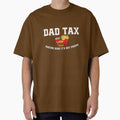 Dad-Tax-T-Shirt_85790144---Copy by Badriiiii