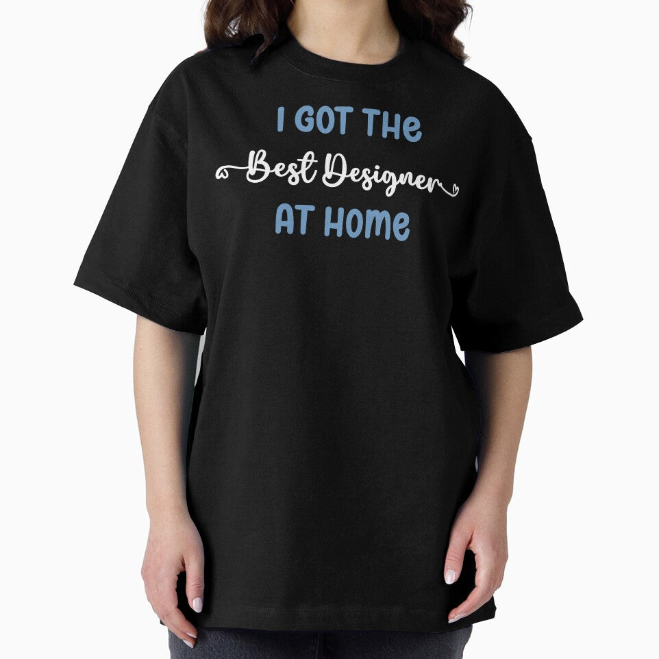 I Got The Best Designer at Home - Designer in the Family (Light Text) by Spiprinto