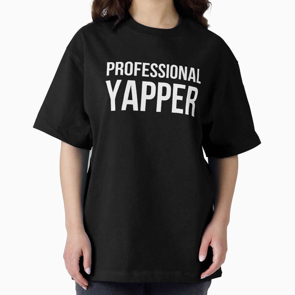 Professional Yapper Funny Talker Sarcastic Humor by snowry