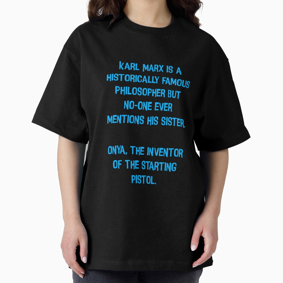 Karl Mark Is A Historically Famous Philosopher But No-one Ever Mentions His Sister. Onya, The Inventor Of The Starting Pistol. Funny Dad Joke by Pete Roberts