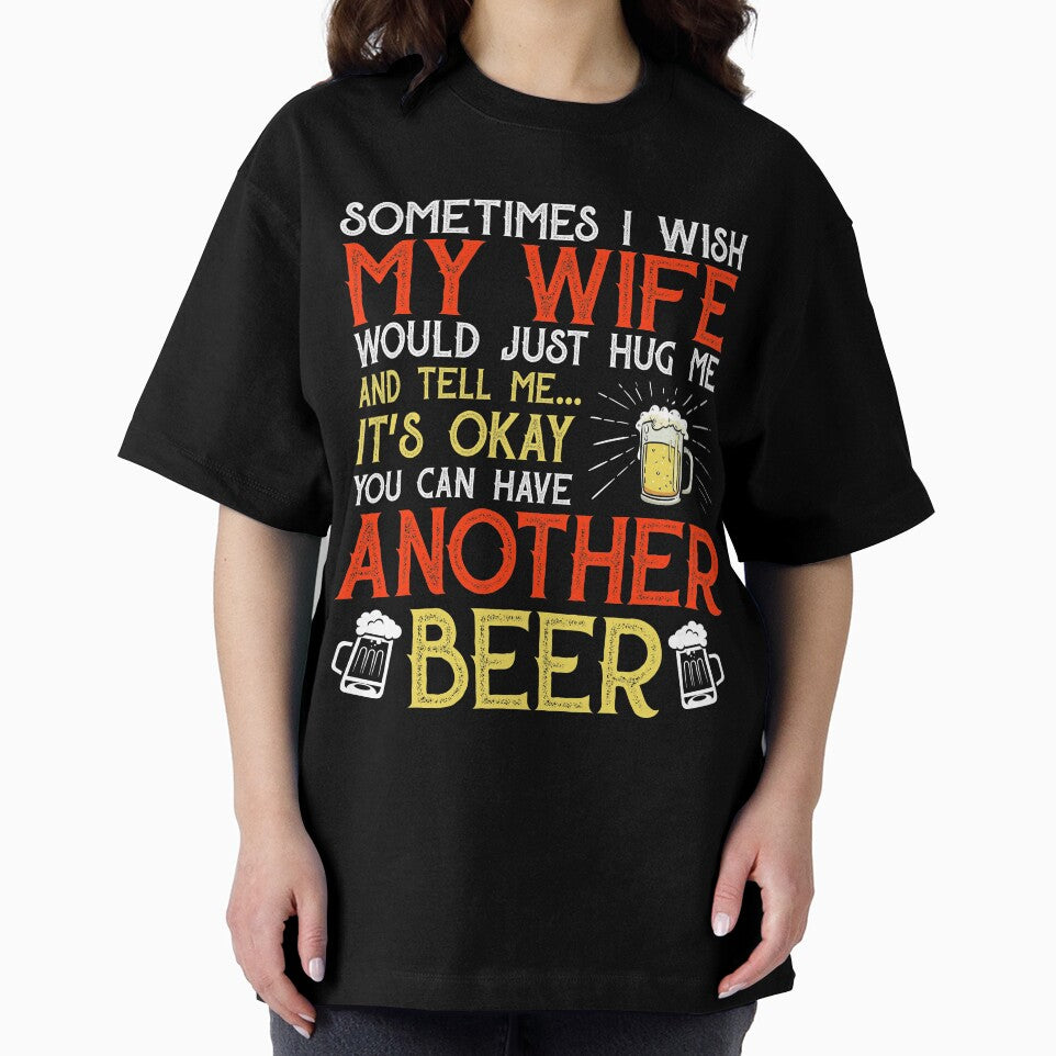 Mens Beer Gift Sometime I Wish My Wife Beer by mmos