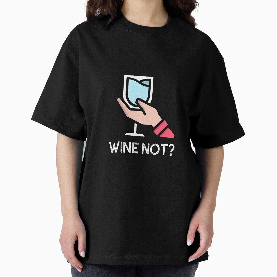 Wine not? by FirstTimeTees