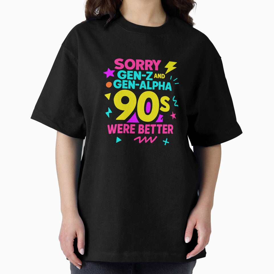 90s Kid, Sorry Gen-Z, Sorry Gen-Alpha, 1990s Gift by vibeytrendy