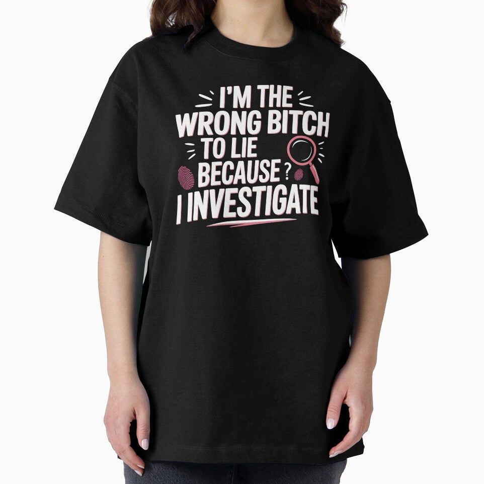 I'm The Wrong Bitch To Lie – Sarcastic Saying Strong Attitude by Redgiant87x
