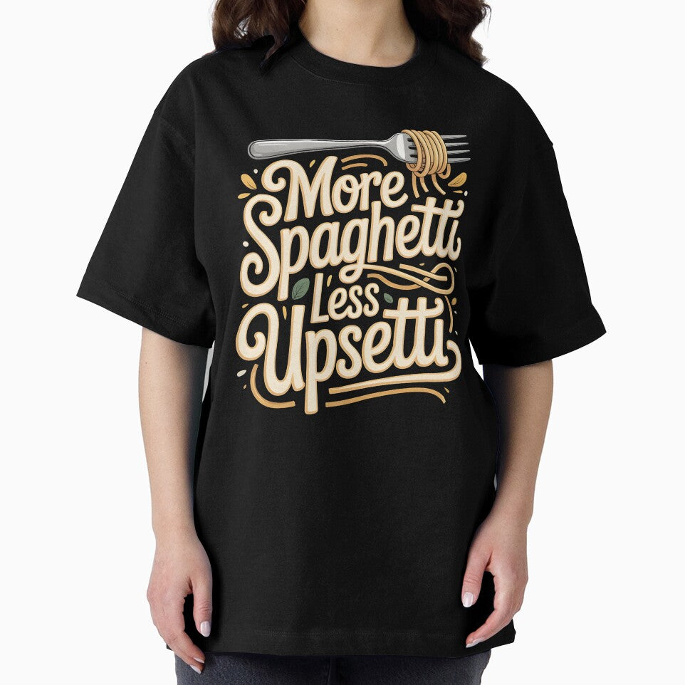 More Spaghetti Less Upsetti – Funny Italian Food Pasta Design by Redgiant87x