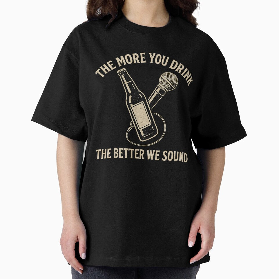 The More You Drink The Better We Sound by curseofkazar