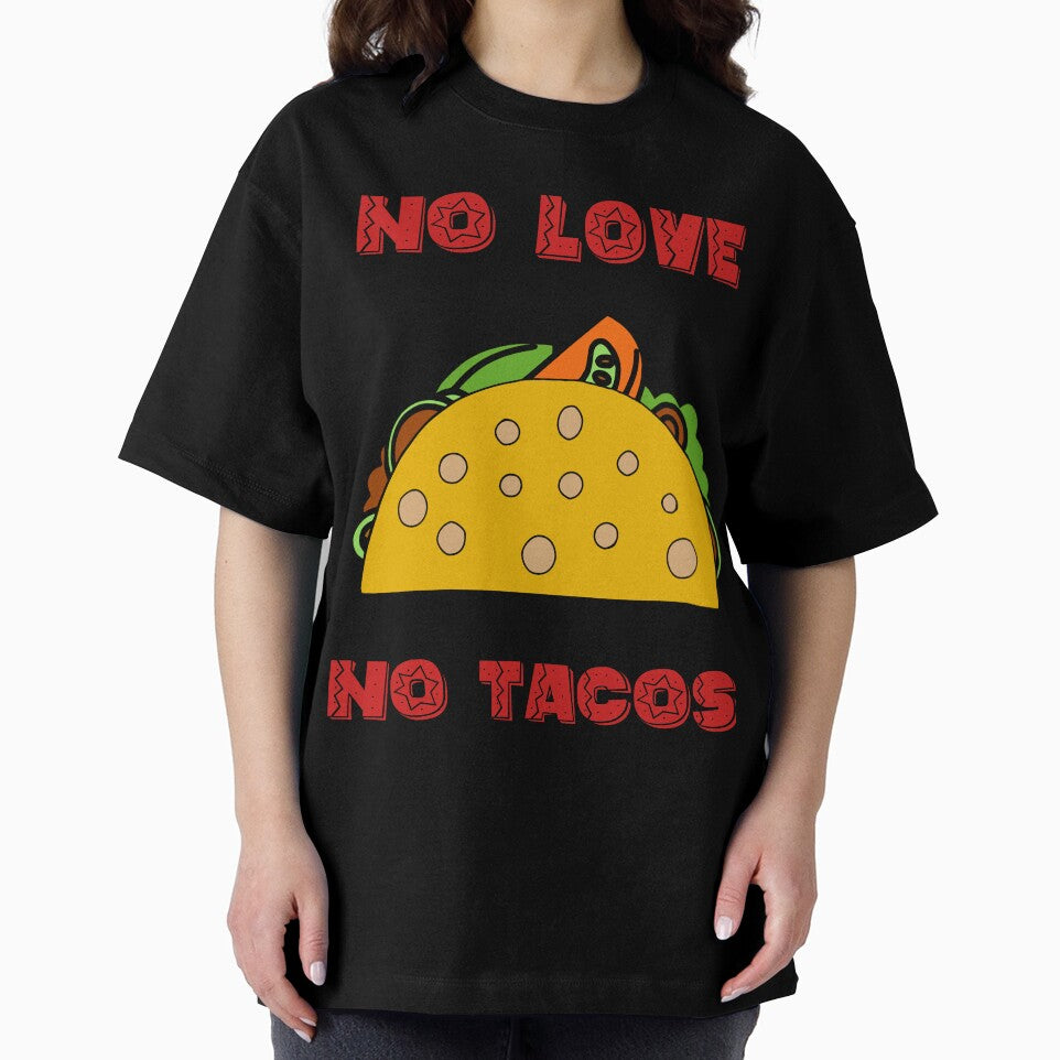 No Love No Tacos | Funny Saying | Cute Graphic by niceb00y