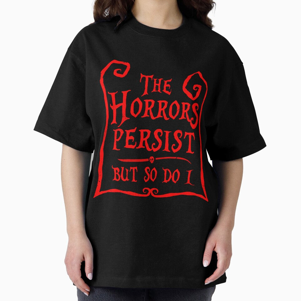 The Horrors Persist by DugMcFug