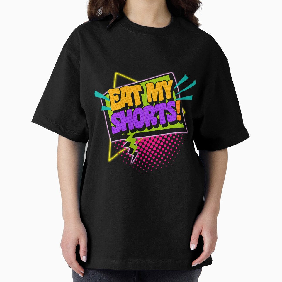 Eat My Shorts 90S Slang Phrases by sammiehyatt