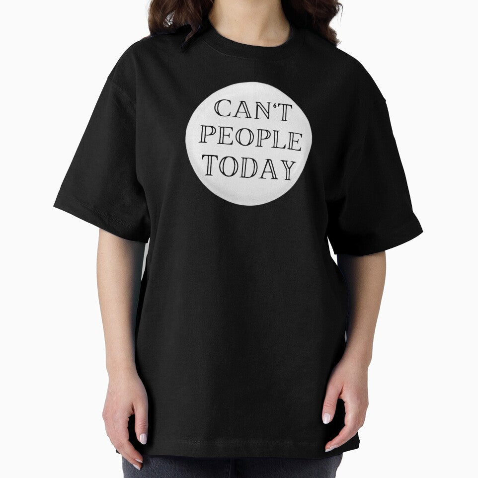 Can't People Today by JJBarnesMerch