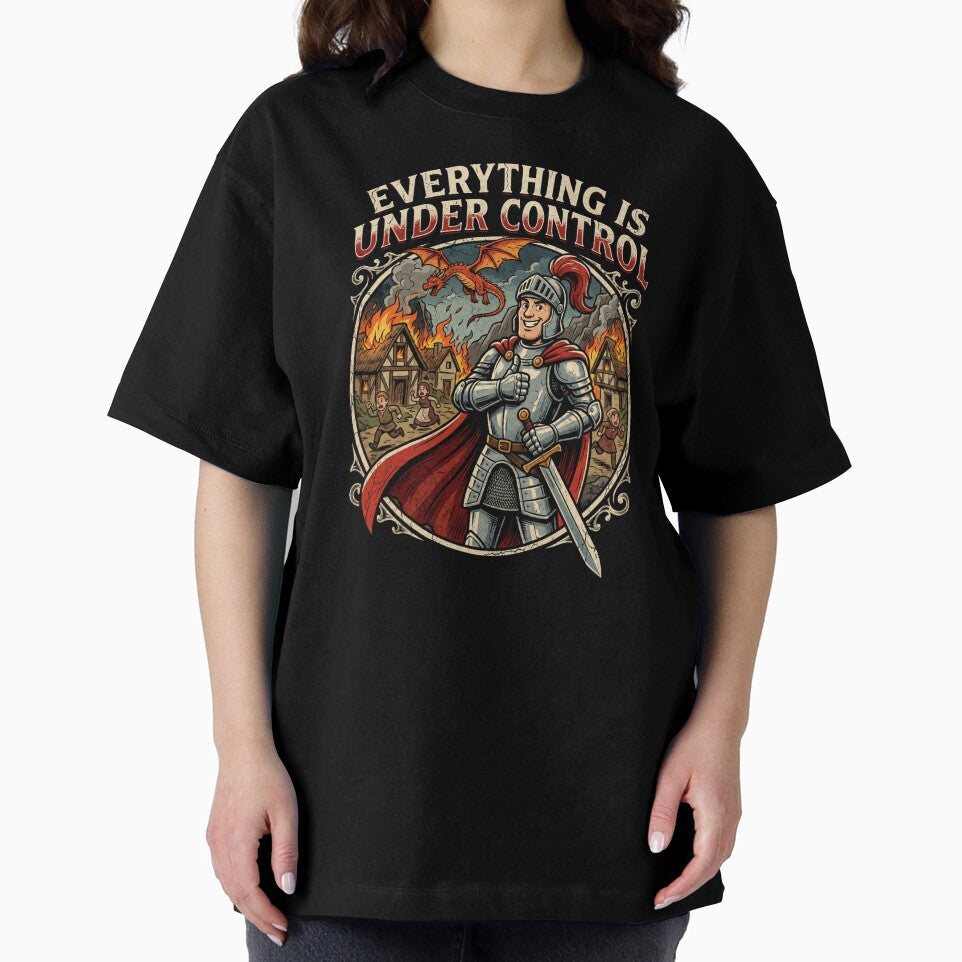 Everything is under control | Knight | Fantasy | Work Humor by SoundStyleShop