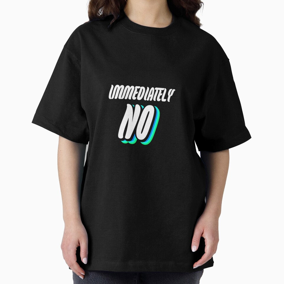 immediately NO by WittyWhispers