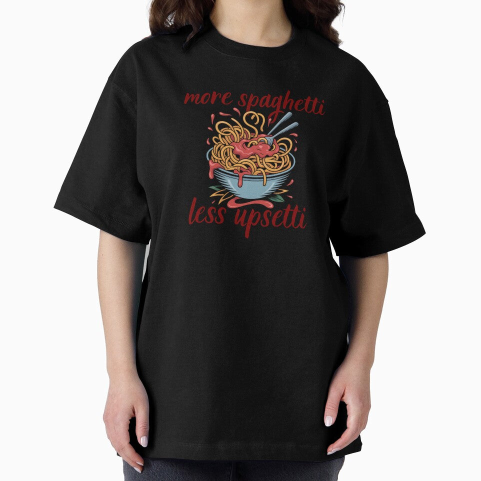 "More spaghetti less upsetti" spaghetti by Chris-graphics-art