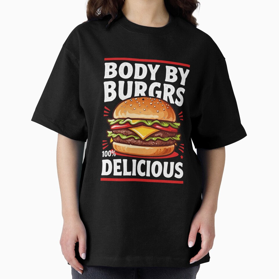 Body By Burgers - Funny Food T-Shirt Design by myfunnyshirt
