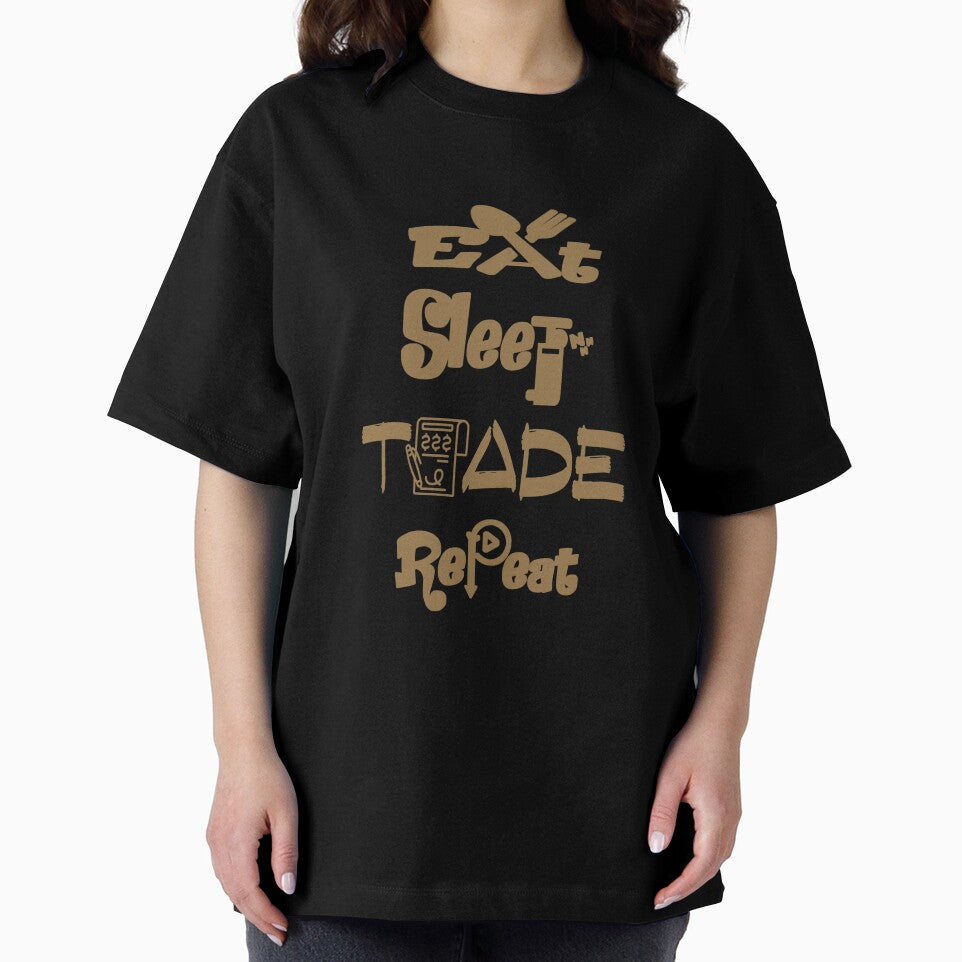 Eat sleep trade repeat, by Chakilogy