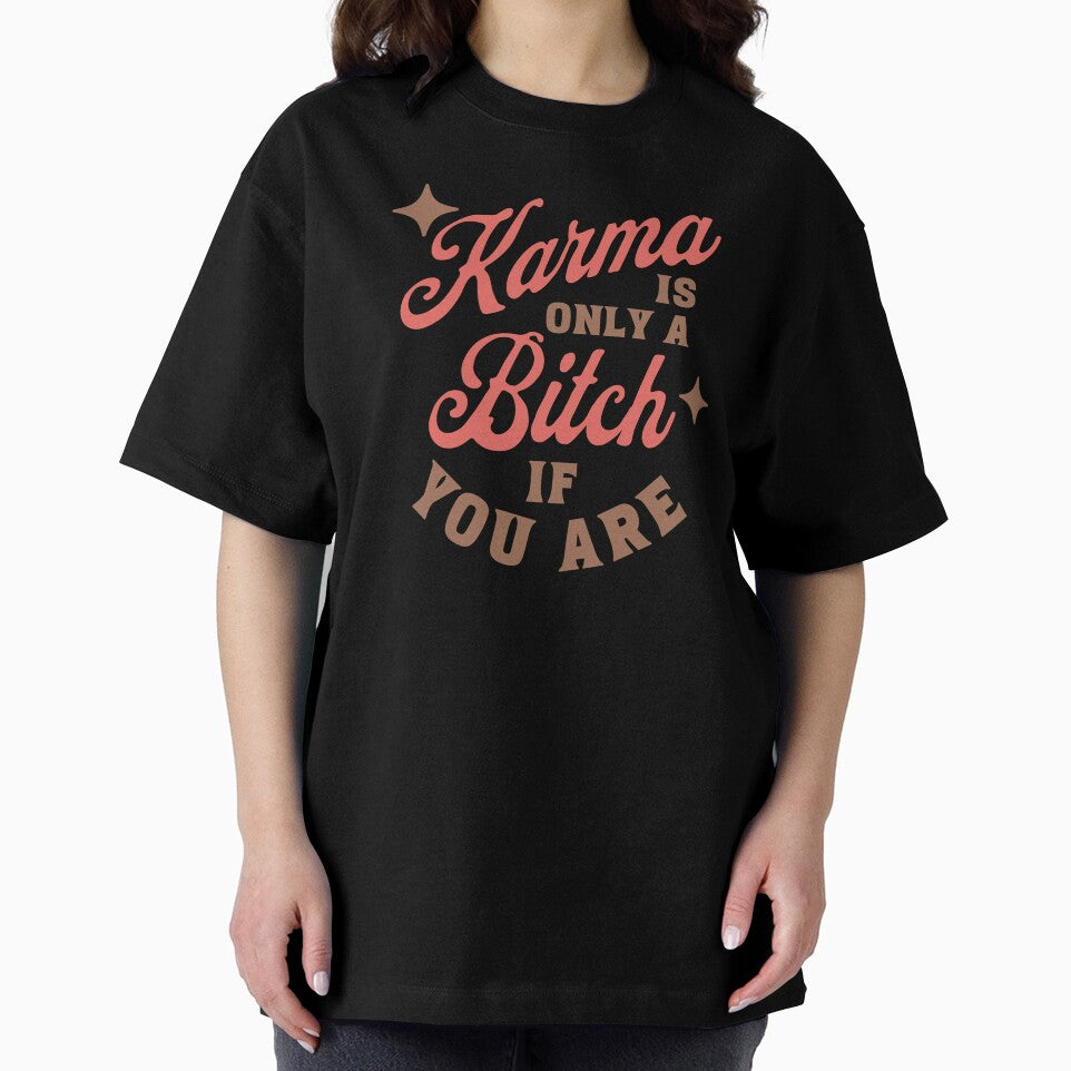 Karma is a B by artsydenise