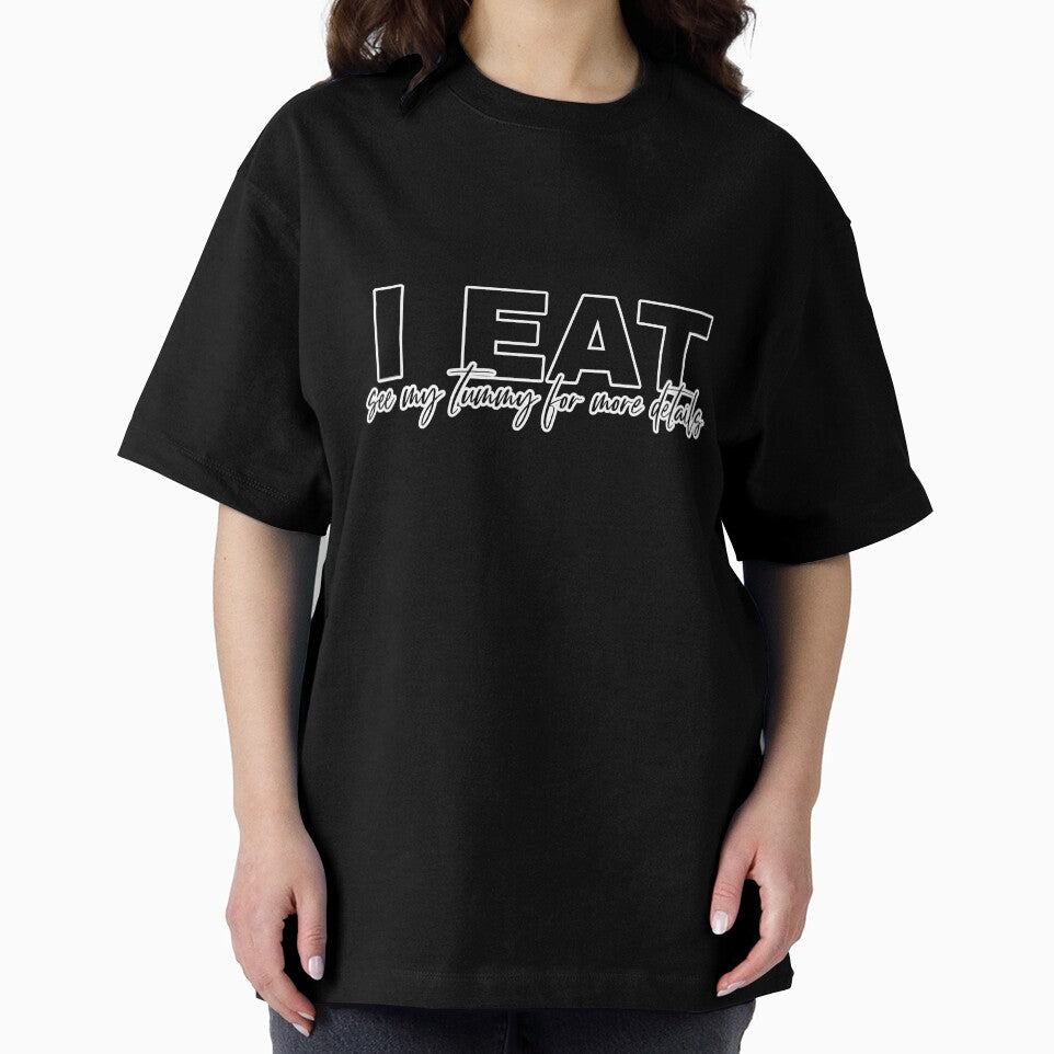 I Eat See My Tummy for More Details by SerenaBliss