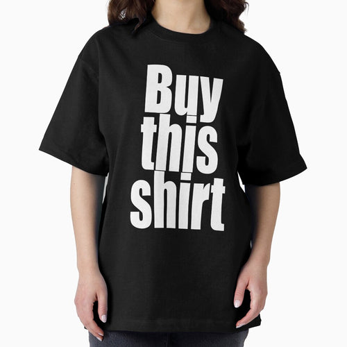 "Buy This Shirt" by artichokes