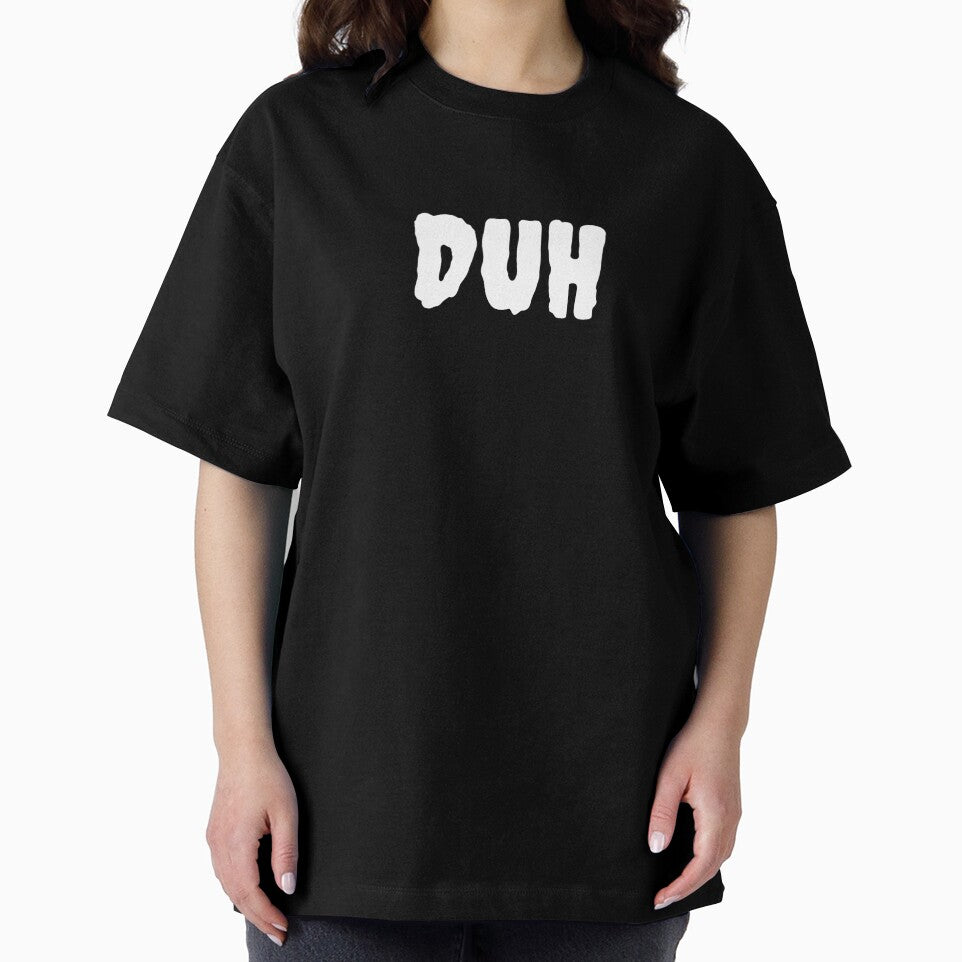 DUH Funny Minimal Typography | Sarcastic Attitude Quote T-Shirt by QuirkyCloud Designs