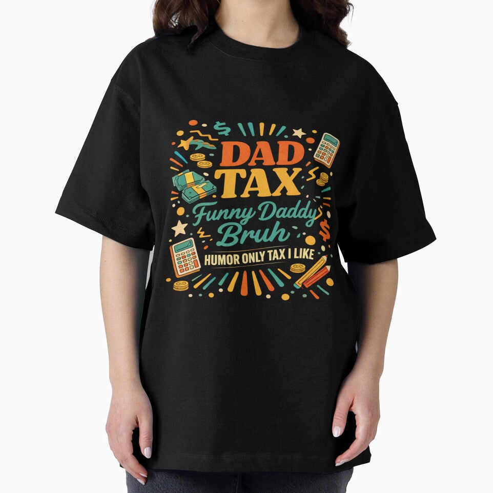 Funny Dad Tax Only I Like Retro Humor Design by Pawsome Quotes