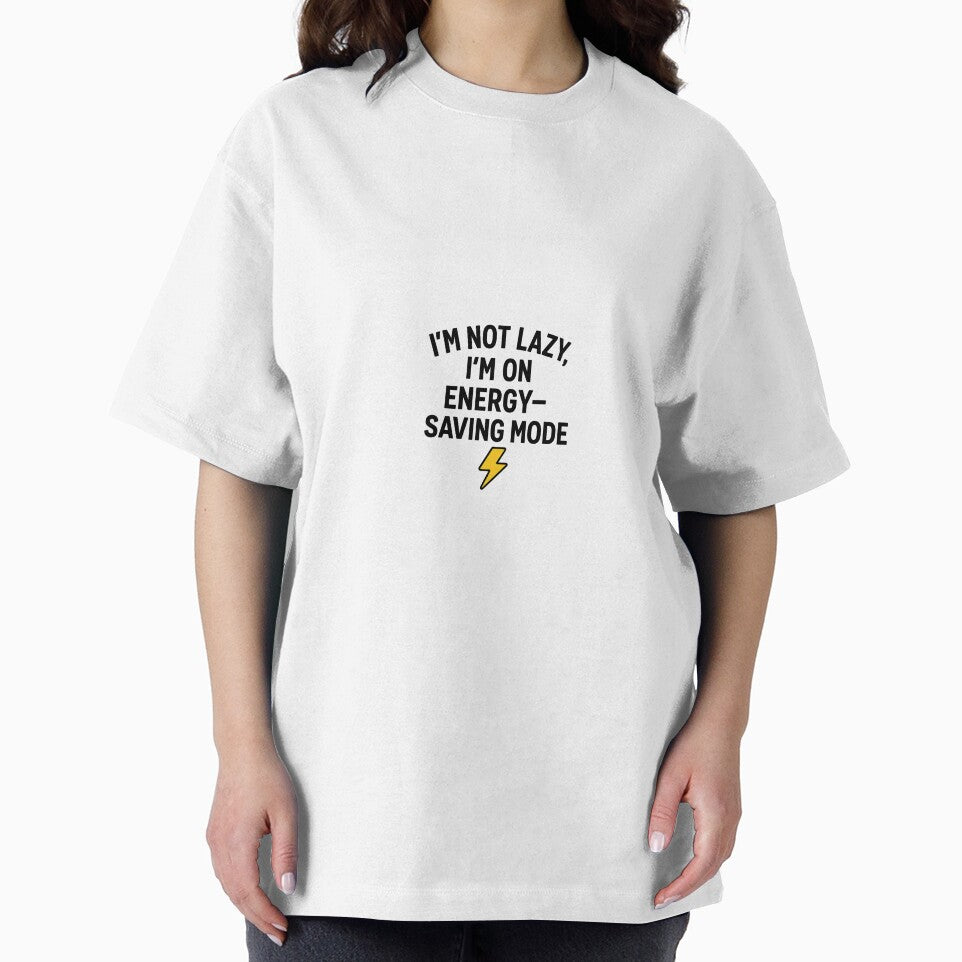 Funny Quote T-Shirt – I’m Not Lazy, I’m On Energy-Saving Mode by SYCreativeStudio