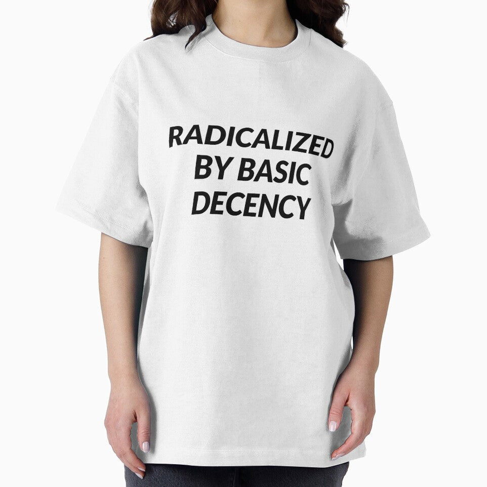 Radicalized by Basic Decency by Inspirationmotivation