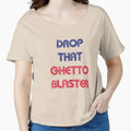 DROP THAT GHETTO BLASTER by WaffleOnDesigns
