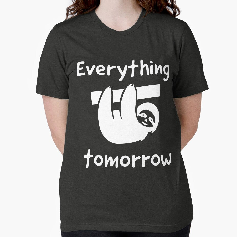 Everything tomorrow lazy sloth mood design by TatianaLG