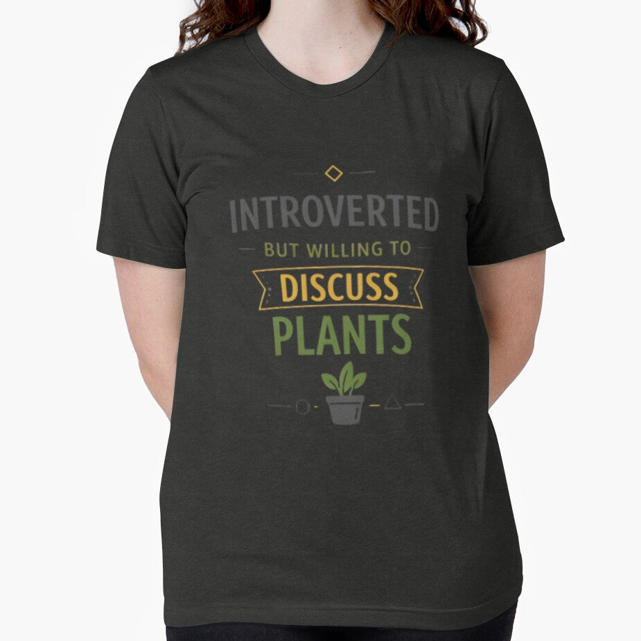 Introverted But Willing To Discuss Plants Funny Plant Lover Design by CosmicSplendor