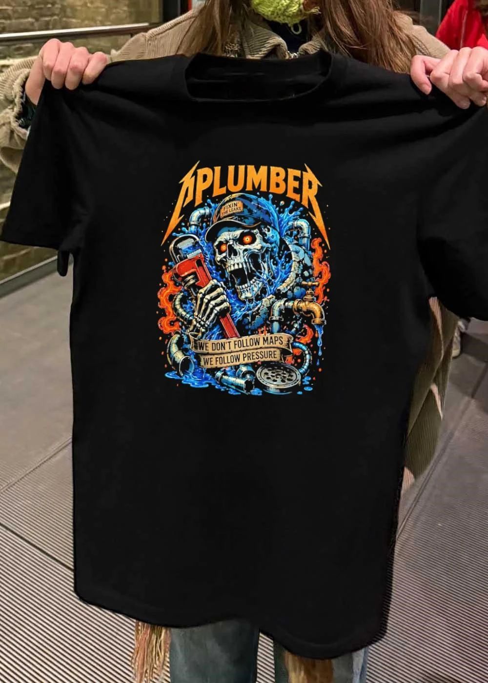 Plumber Fixin The Leaks Skeleton Holding Wrench We Dont Follow Maps Pressure T-Shirt