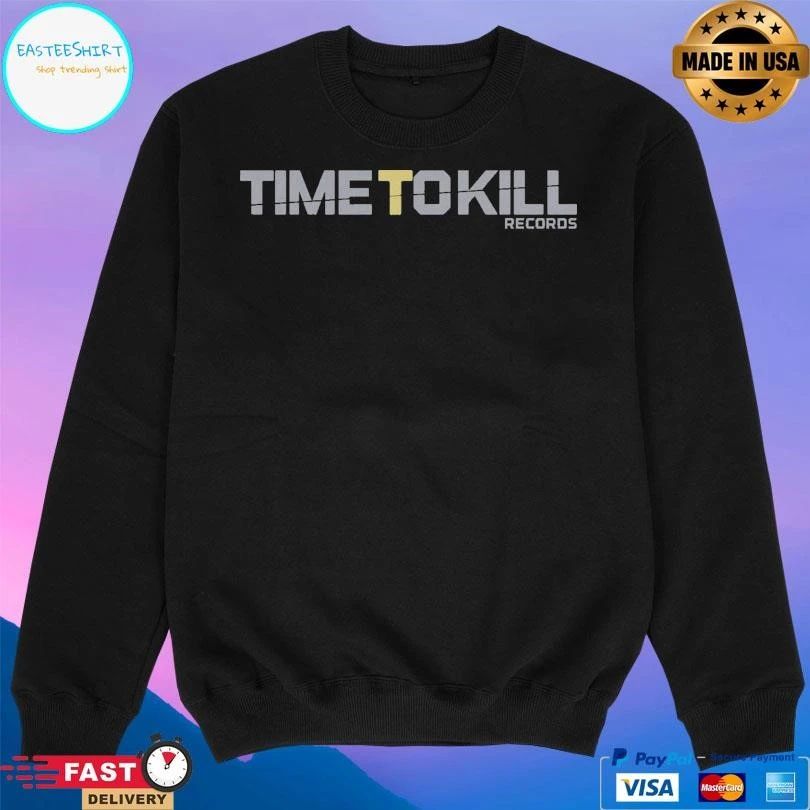Time To Kill Records T-shirts