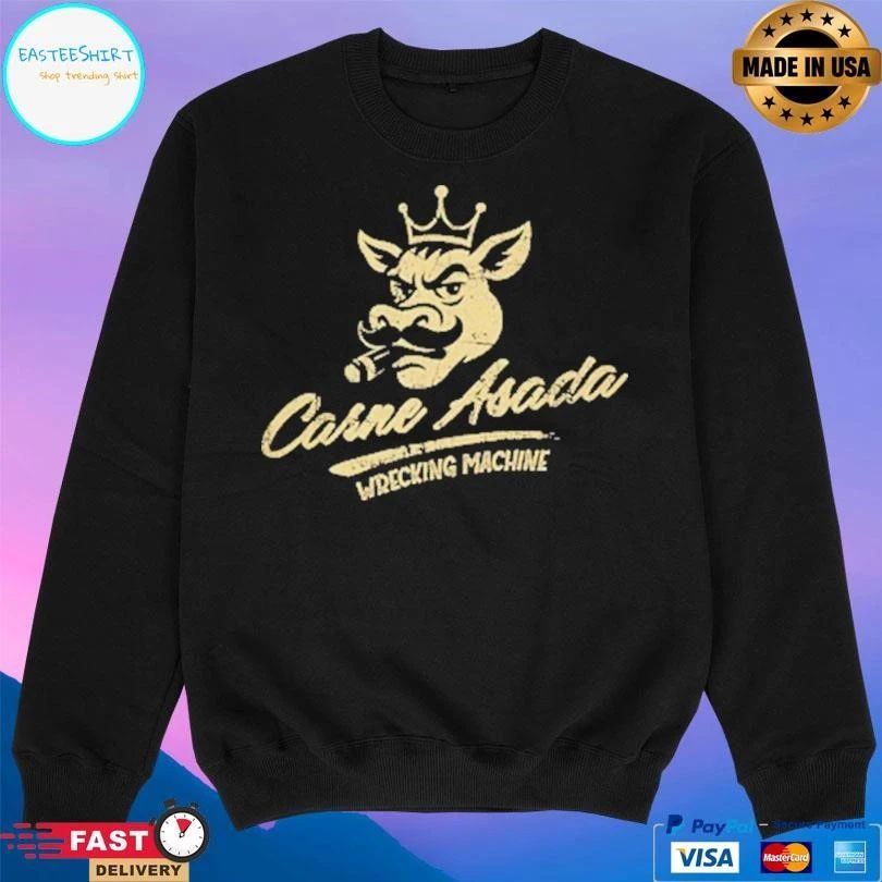 Carne Asada Wrecking Machine T-shirts