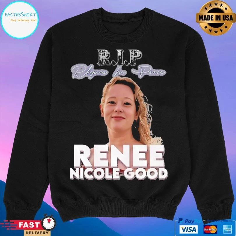 RIP Rhyme In Peace Renee Nicole Good T-shirts