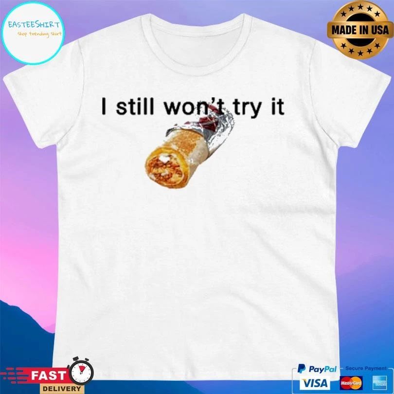 Jokic Taco Bell I Still Won’t Try It T-shirts