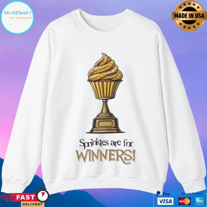 Sprinkles Are For Winners T-shirts