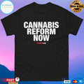 Cannabis Reform Now T-shirts