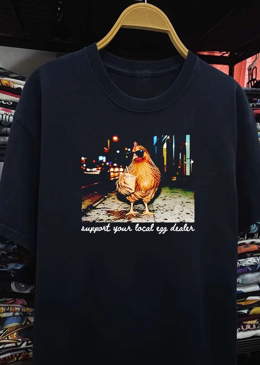 Support Your Local Egg Dealer Chicken With Sunglasses T-Shirt
