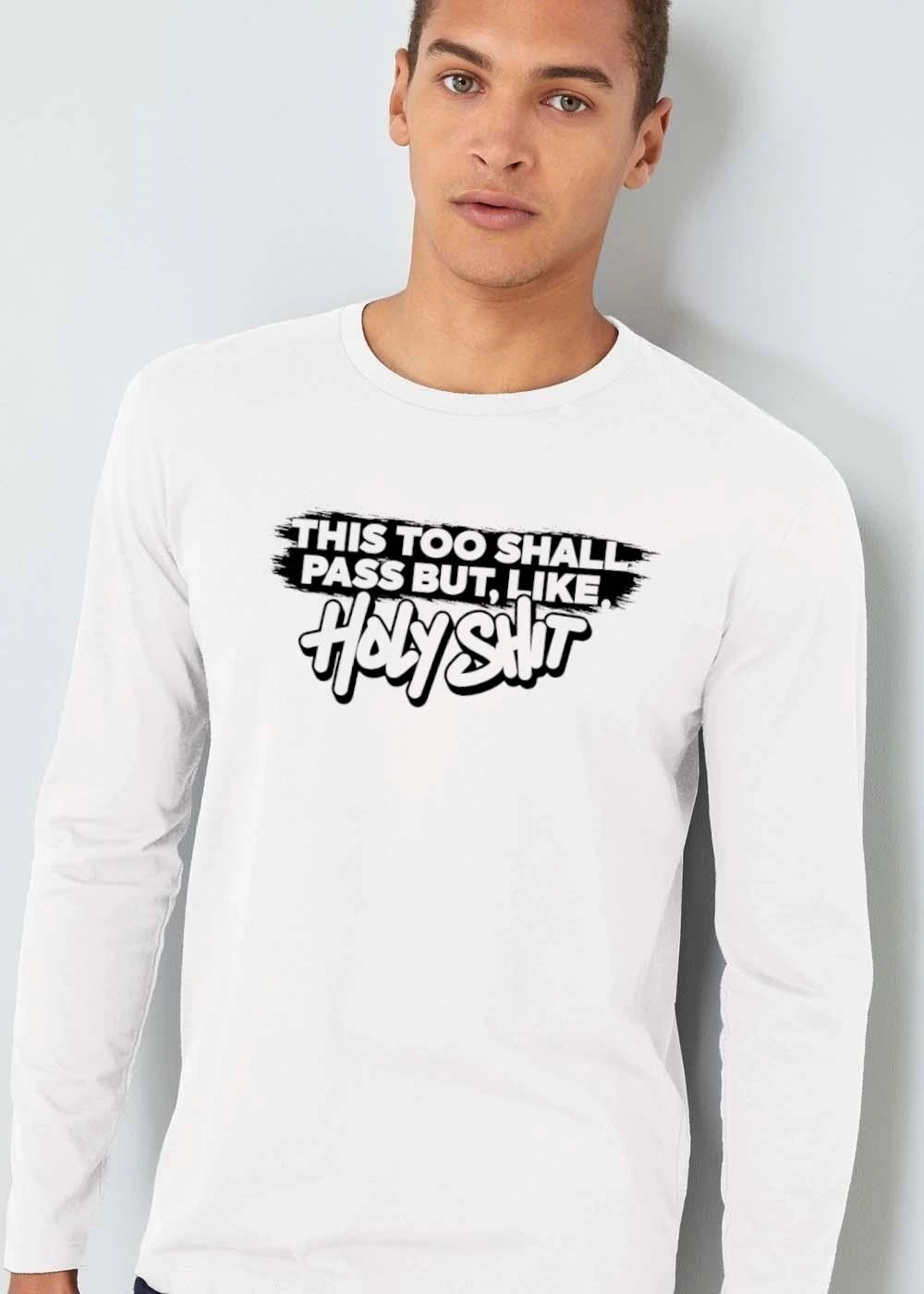 This Too Shall Pass But Like Holy Shit Black Brushstroke Banner Graffiti Script shirt