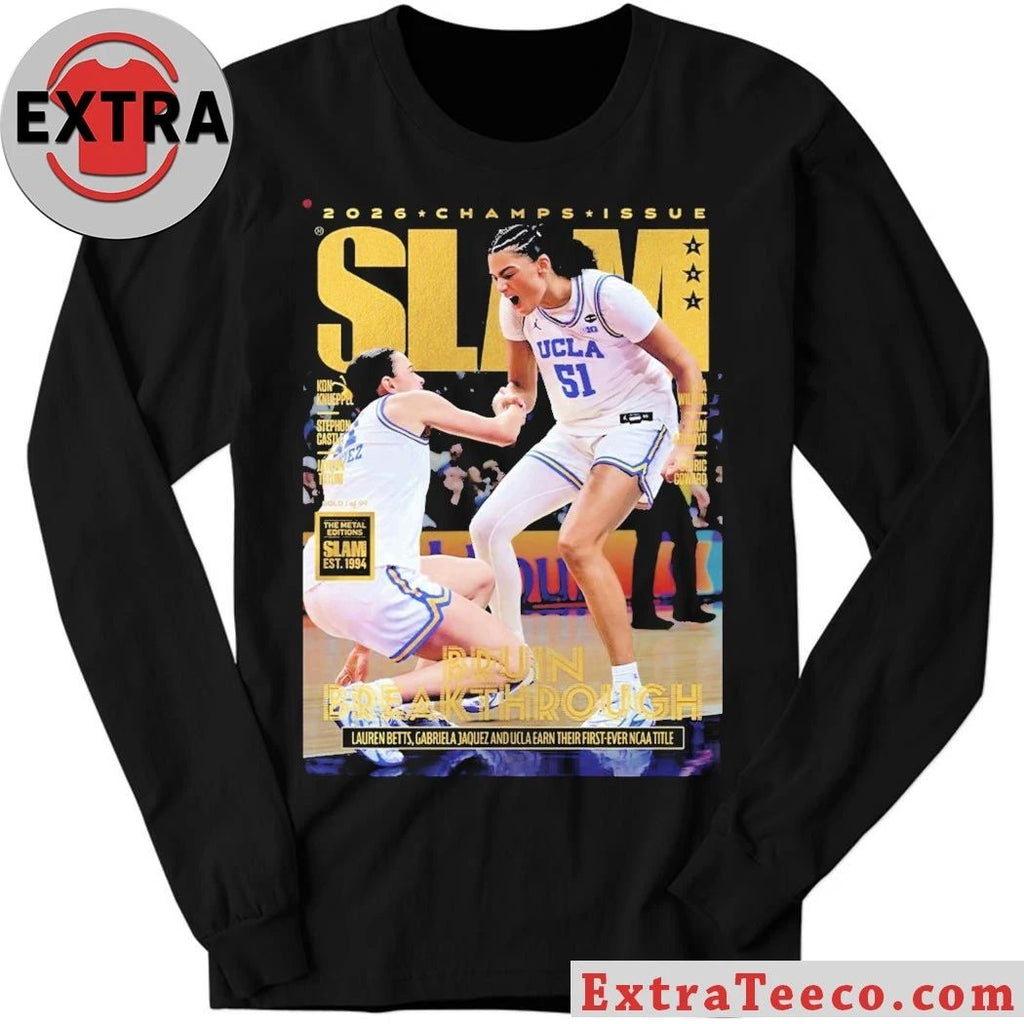 UCLA Bruins SLAM 261 Cover 2026 Women’s Basketball National Champions Lauren Betts Gabriela Jaquez First Ever NCAA Title Gold Shirt