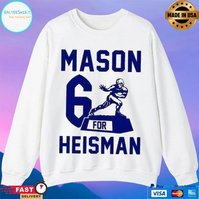 Mason 6 For Heisman T-shirts