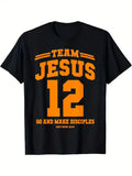 Team Jesus 12 Graphic T-Shirt - Men's Casual Cotton Tee with Inspirational Print