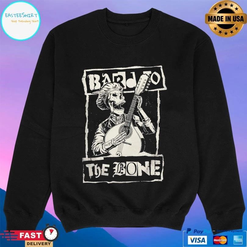 Bard To The Bone Skeleton T-shirts