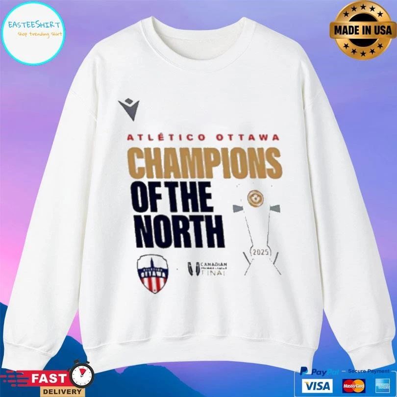 2025 Atletico Ottawa Champions Of The North T-shirts