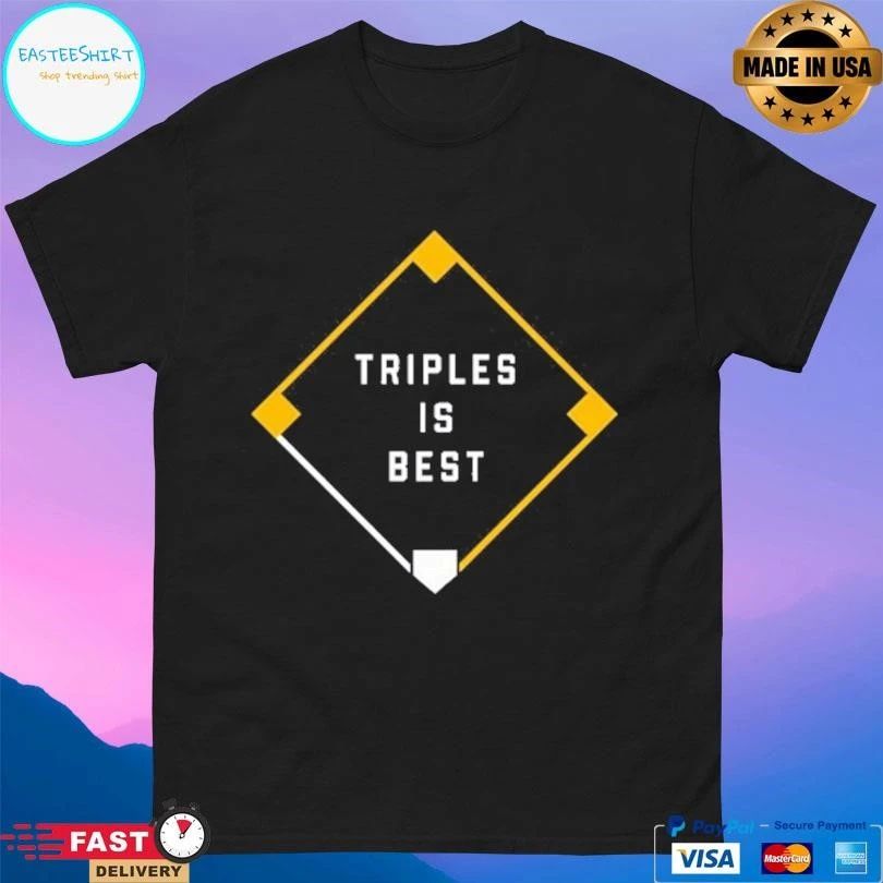 Triples Is Best T-shirts
